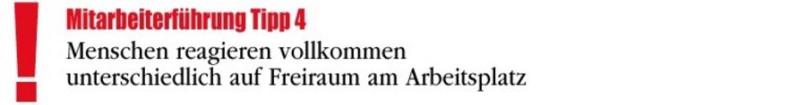Menschen reagieren vollkommen unterschiedlich auf Freiraum am Arbeitsplatz Menschen reagieren vollkommen unterschiedlich auf Freiraum am Arbeitsplatz