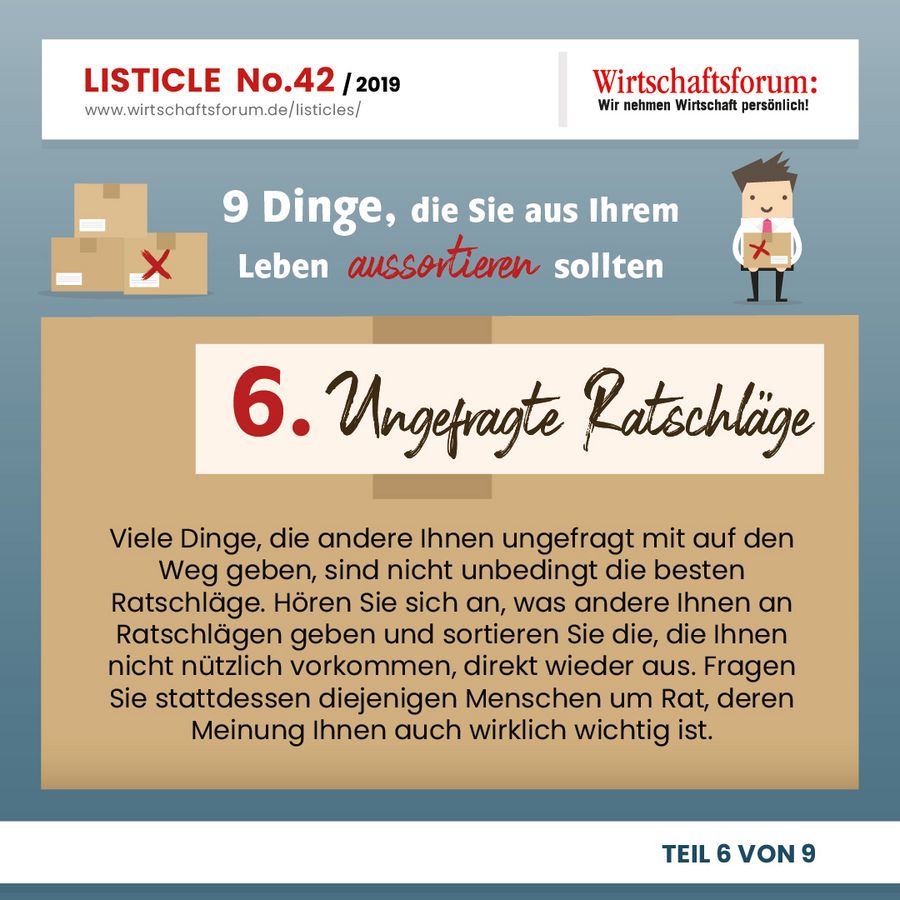 9 Dinge, die Sie aus Ihrem Leben aussortieren sollten - Ungefragte Ratschläge 