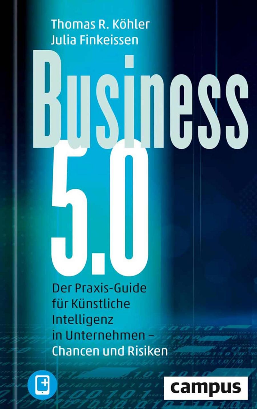 Business 5.0: Der Praxis-G